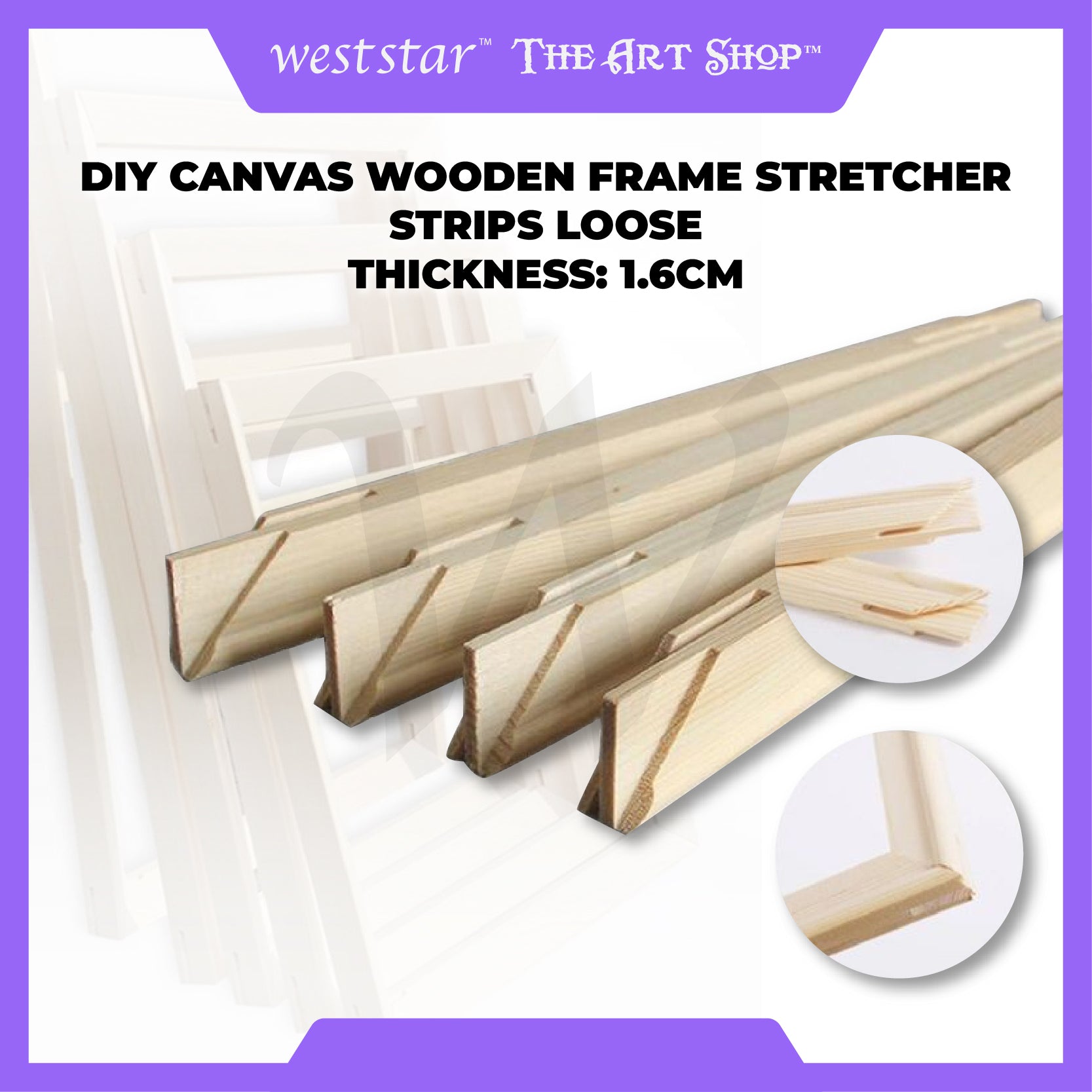 [Weststar TAS] DIY Canvas Wooden Frame Stretcher Strips  Bingkai Kayu Kanvas Custom Size (loose)| Thickness: 1.6cm