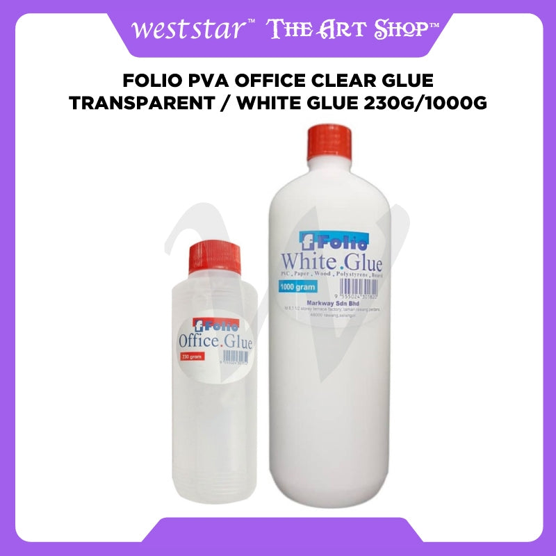 [WESTSTAR] FOLIO PVA Office Clear Glue Transparent / White Glue 230g/1000g